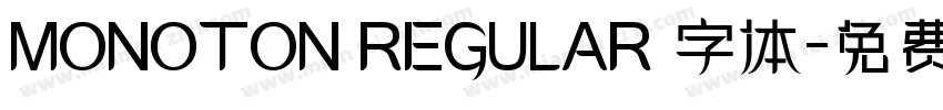 MONOTON REGULAR 字体字体转换